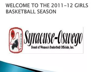 WELCOME TO THE 2011-12 GIRLS BASKETBALL SEASON