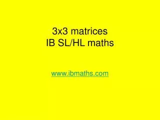 3x3 matrices ib sl hl maths