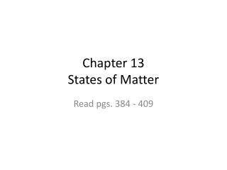 Chapter 13 States of Matter