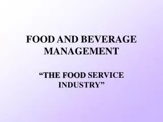FOOD AND BEVERAGE MANAGEMENT