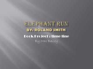 elephant run by roland smith