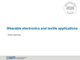 Wearable electronics and textile applications