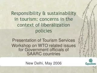 responsibility sustainability in tourism concerns in the context of liberalization policies
