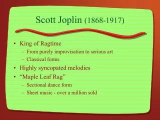 Scott Joplin (1868-1917)